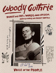 Woody Guthrie: Songs and Art * Words and Wisdom (ISBN: 9781797211787)