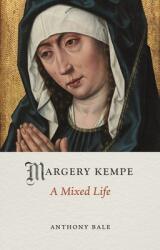 Margery Kempe: A Mixed Life (ISBN: 9781789144703)