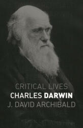 Charles Darwin - J. David Archibald (ISBN: 9781789144406)