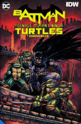Batman/Teenage Mutant Ninja Turtles Omnibus - Freddie E. Williams (ISBN: 9781779513403)