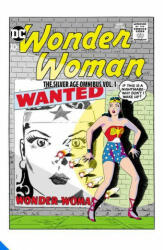 Wonder Woman: The Silver Age Omnibus Vol. 1 (ISBN: 9781779513366)