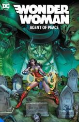 Wonder Woman: Agent of Peace Vol. 1 - Jimmy Palmiotti, Daniel Sampere (ISBN: 9781779512833)