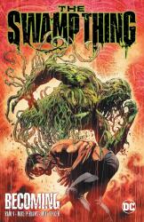 Swamp Thing Volume 1: Becoming - Mike Perkins (ISBN: 9781779512765)