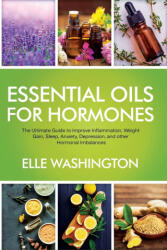Essential Oils for Hormone - Washington Elle Washington (ISBN: 9781777582845)