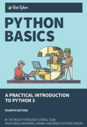 Python Basics - Dan Bader, Joanna Jablonski, Fletcher Heisler (ISBN: 9781775093329)