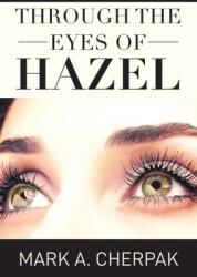 Through the Eyes of Hazel (ISBN: 9781736669402)