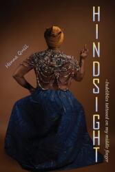 Hindsight: Indelibles tattooed on my middle finger (ISBN: 9781736340509)