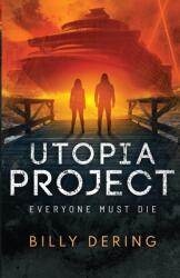 Utopia Project- Everyone Must Die (ISBN: 9781735492919)