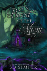 Blood of the Moon - Simper S D Simper (ISBN: 9781732461161)