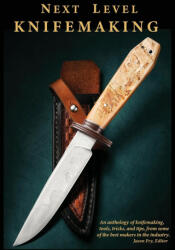 Next Level Knifemaking - Straub Salem Straub, Mickley Tracy Mickley (ISBN: 9781732193048)