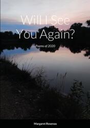 Will I See You Again? (ISBN: 9781716103353)