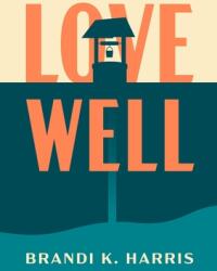 Love Well (ISBN: 9781678088927)
