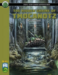 Hidden Shrine of Tmocanotz SW - Frog God Games (ISBN: 9781665601306)