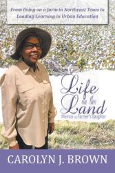 Life on the Land: Memoir of a Farmer's Daughter (ISBN: 9781665519410)