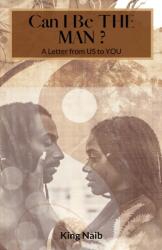 Can I Be the Man? : A letter from US to YOU (ISBN: 9781662910753)