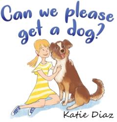 Can we please get a dog? (ISBN: 9781662904783)