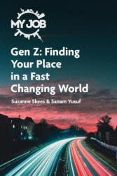 MY JOB Gen Z - Skees Suzanne Skees, Yusuf Sanam Yusuf (ISBN: 9781662904264)