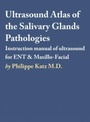 Ultrasound Atlas of the Salivary Glands Pathologies (ISBN: 9781649695772)