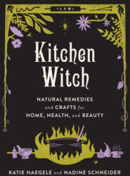 Kitchen Witch - Nadine Schneider (ISBN: 9781648410413)