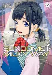 Sundome! ! Milky Way Vol. 2 (ISBN: 9781648276248)