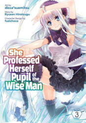 She Professed Herself Pupil of the Wise Man (Manga) Vol. 3 - Fuzichoco, Dicca*suemitsu (ISBN: 9781648274619)