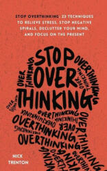 Stop Overthinking (ISBN: 9781647432492)