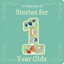 A Collection of Stories for 1-Year-Olds - COTTAGE DOOR (ISBN: 9781646383368)
