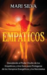 Empticos: Desvelando el poder oculto de los empticos y una gua para protegerse de los vampiros energticos y los narcisistas (ISBN: 9781638180401)