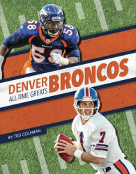 Denver Broncos All-Time Greats (ISBN: 9781634943550)