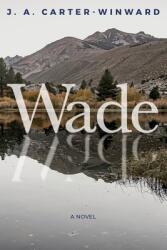 Wade (ISBN: 9781611710403)