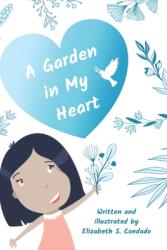 A Garden in My Heart (ISBN: 9781602650770)