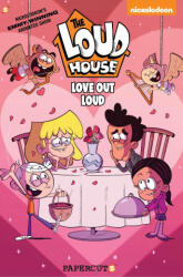 The Loud House Love Out Loud Special - The Loud House Creative Team (ISBN: 9781545808542)