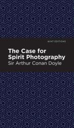 The Case for Spirit Photography (ISBN: 9781513220604)