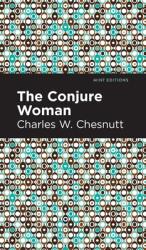 The Conjure Woman (ISBN: 9781513220406)