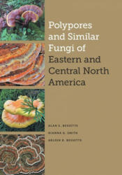 Polypores and Similar Fungi of Eastern and Central North America (ISBN: 9781477322727)