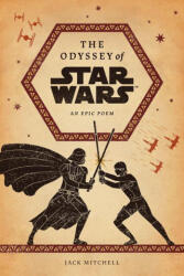 Odyssey of Star Wars - Jack Mitchell (ISBN: 9781419756283)