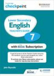 Cambridge Checkpoint Lower Secondary English Teacher's Guide 7 with Boost Subscription - John Reynolds (ISBN: 9781398300668)