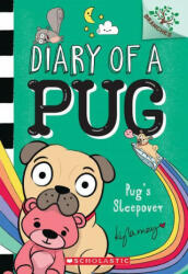 Pug's Sleepover: A Branches Book (Diary of a Pug #6) - Kyla May (ISBN: 9781338713473)
