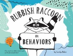 Rubbish Raccoon: On Behaviors (ISBN: 9781087951751)