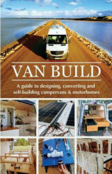 Van Build - Raffi Georgia & Ben Raffi (ISBN: 9781008999916)