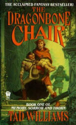 Williams Ted : Dragonbone Chair - Tad Williams (2011)