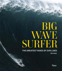 Big Wave Surfer - Kai Lenny, Don Vu (ISBN: 9780847870851)