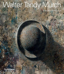 Walter Tandy Murch: Paintings and Drawings 1925-1967 (ISBN: 9780847870592)