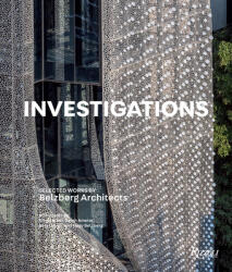 Investigations: Selected Works by Belzberg Architects (ISBN: 9780847870042)