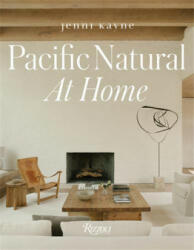 Pacific Natural at Home - Jenni Kayne, Vincent Van Duysen (ISBN: 9780847869640)