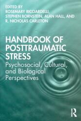 Handbook of Posttraumatic Stress: Psychosocial Cultural and Biological Perspectives (ISBN: 9780815375777)