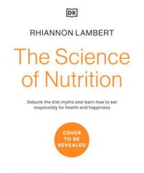 Science of Nutrition - DK (ISBN: 9780744039894)