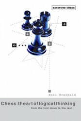 Chess: The Art of Logical Thinking - Neil McDonald (ISBN: 9780713488944)