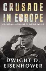 Crusade in Europe - Dwight D. Eisenhower (ISBN: 9780593314852)