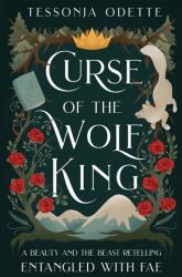 Curse of the Wolf King - TESSONJA ODETTE (ISBN: 9780578868707)